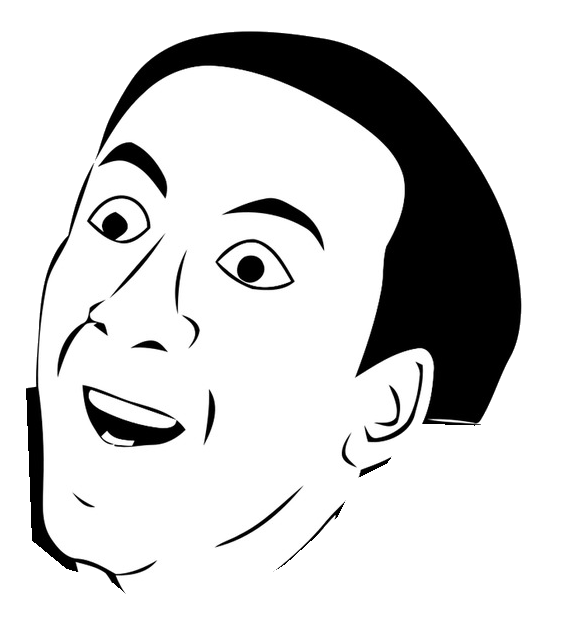 You Don’t Say? / Nicolas Cage Rage comic reaction